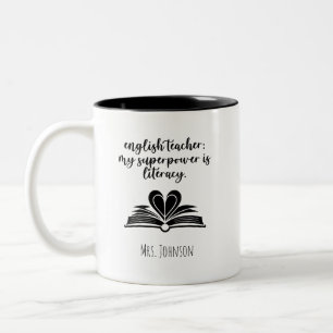 English Teacher: My Superpower Is Literacy Two-Tone Coffee Mug