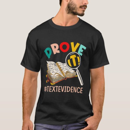 ENGLISH TEACHER Prove It Text Evidence  T_Shirt