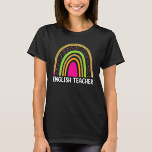 English Teacher  Rainbow 1st Day School Elt T-Shirt