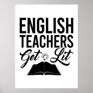English Teachers Get Lit Poster