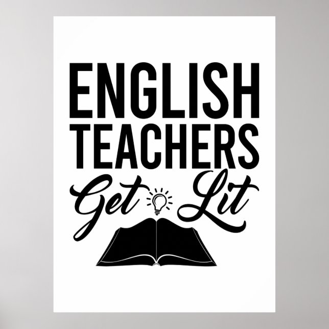 English Teachers Get Lit Poster (Front)