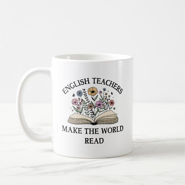 English Teachers Make World Read English Teacher Coffee Mug (Left)