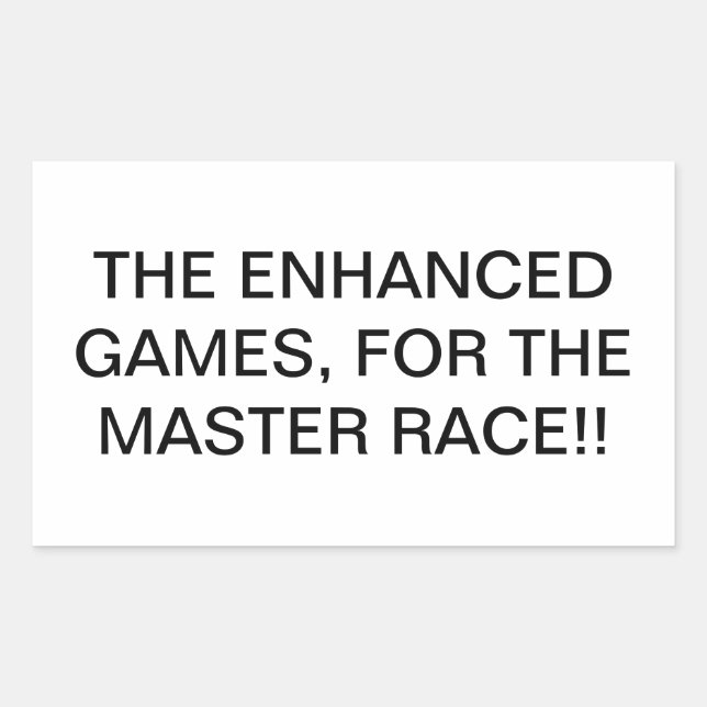 ENHANCED GAMES MASETER RACE Hankamer Artjunkhaus  Rectangular Sticker (Front)