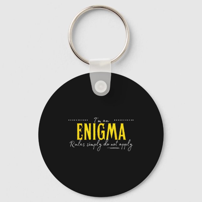 Enigma, The Rules Simply Do Not Apply  Keychain (Front)