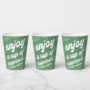 Enjoy a Cup of Happiness Coffee Paper Cup