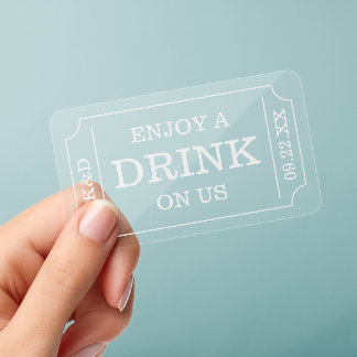 "Enjoy A Drink On Us" Clear Business Cards