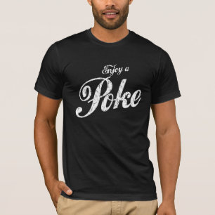 ENJOY A POKE T-Shirt