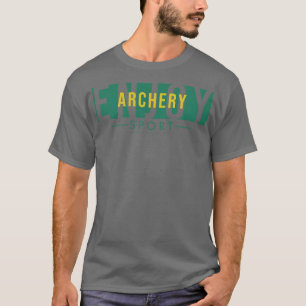 Enjoy archery  T-Shirt