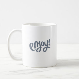enjoy coffee mug