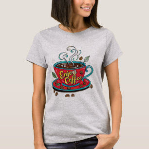 Enjoy Coffee T-Shirt