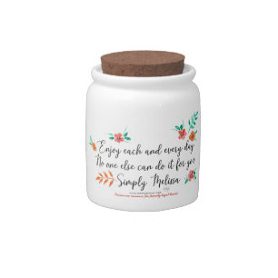 Enjoy each and every day white candy jar