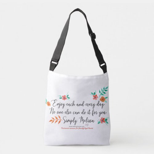 Enjoy each and every day white crossover bag