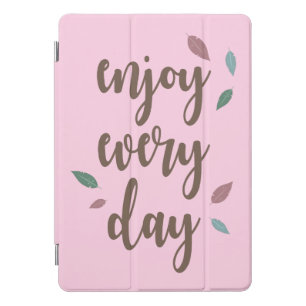 Enjoy every day feather boho motivation text iPad pro cover