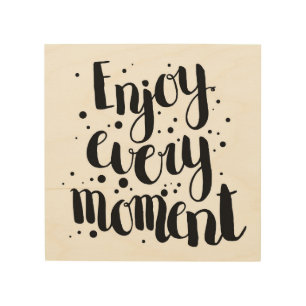 Enjoy Every Moment 2 Wood Wall Art