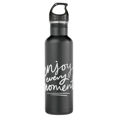 Enjoy Every Moment  30 Stainless Steel Water Bottle