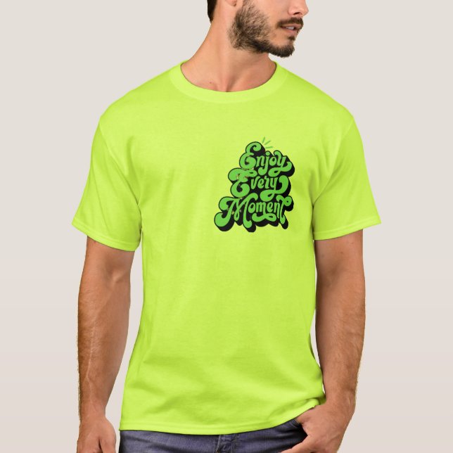 Enjoy Every Moment Logo T-Shirt (Front)