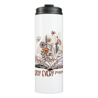Enjoy Every Moment, Positive Message Thermal Tumbler