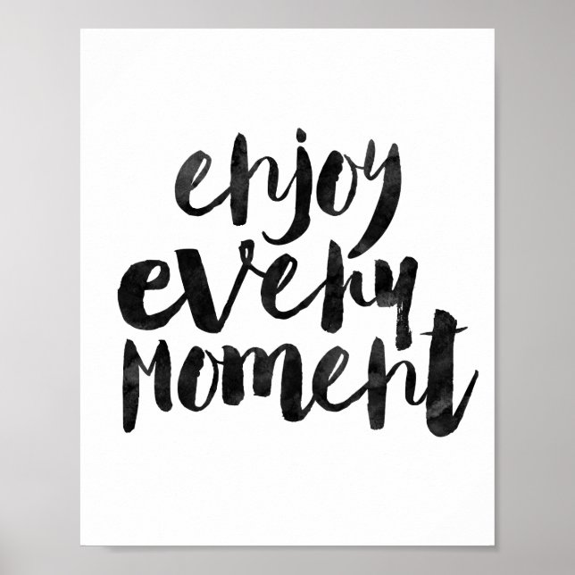 Enjoy Every Moment Poster (Front)