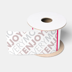 Enjoy Every Moment Satin Ribbon