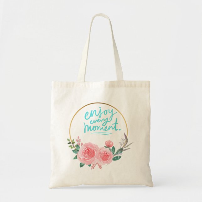 Enjoy Every Moment Tote Bag (Front)