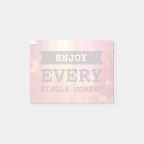 Enjoy Every Single Moment Post_it Notes