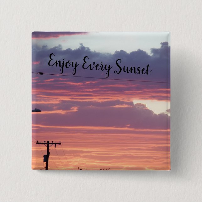 Enjoy Every Sunset Button (Front)
