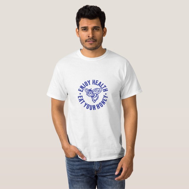 Enjoy Health, Eat your Honey Shirt/harry/bees/styl T-Shirt (Front Full)
