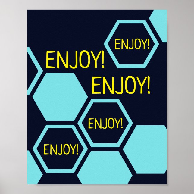 Enjoy hexagon abstract poster (Front)