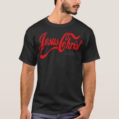 Enjoy Jesus Christ Thou Shall Never Thirst  T_Shirt
