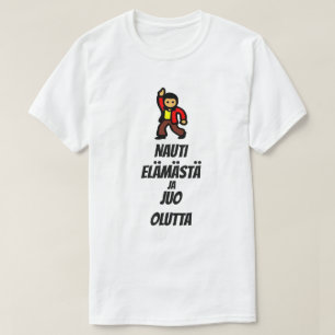 enjoy life and start dancing in Finnish T-Shirt