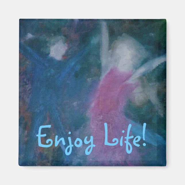 Enjoy Life! Magnet (Front)