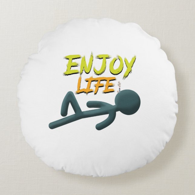 Enjoy Life Round Pillow (Front)