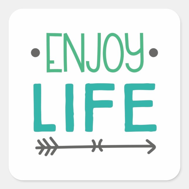 Enjoy life square sticker (Front)