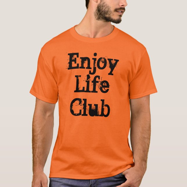 Enjoy Life Standard T-Shirt (Front)