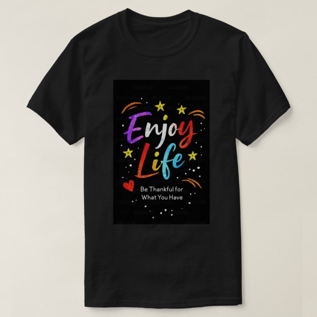 Enjoy Life. T-Shirt (Design Front)