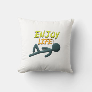 Enjoy Life Throw Pillow