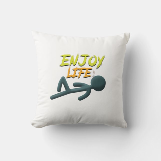 Enjoy Life Throw Pillow (Front)