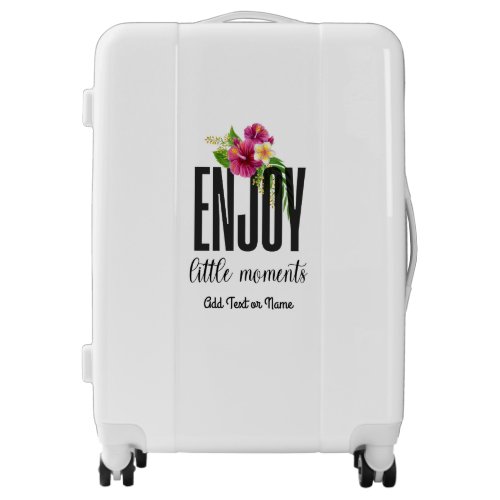 Enjoy Little Moments Modern Chic Floral Luggage