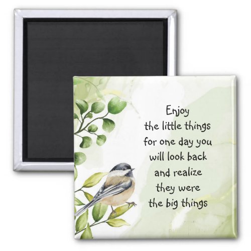 Enjoy Little Things Inspirational Quote Cute Bird Magnet