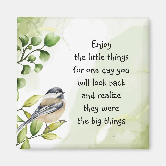 Enjoy Little Things Inspirational Quote Cute Bird Magnet (Front)