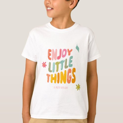 Enjoy little things kids t_shirt