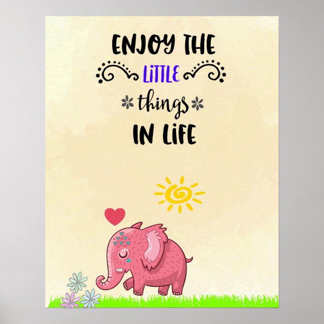 Enjoy Little Things Pink Elephant Smelling Flowers Poster (Front)