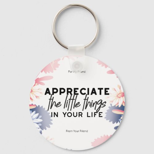 Enjoy little things quotes keychain