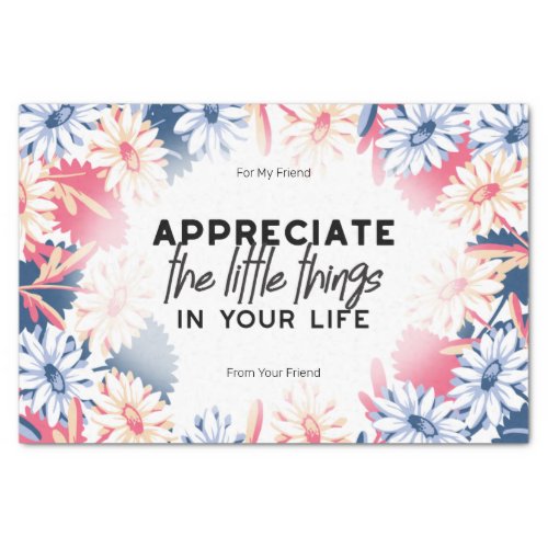 Enjoy little things quotes tissue paper