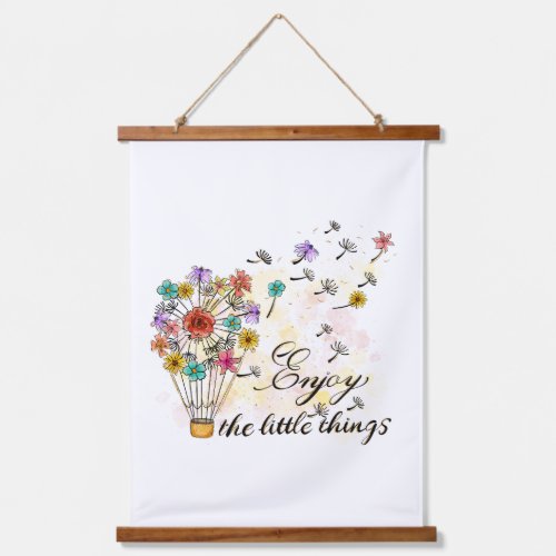Enjoy Little ThingsFlowers Motivation Inspiration  Hanging Tapestry