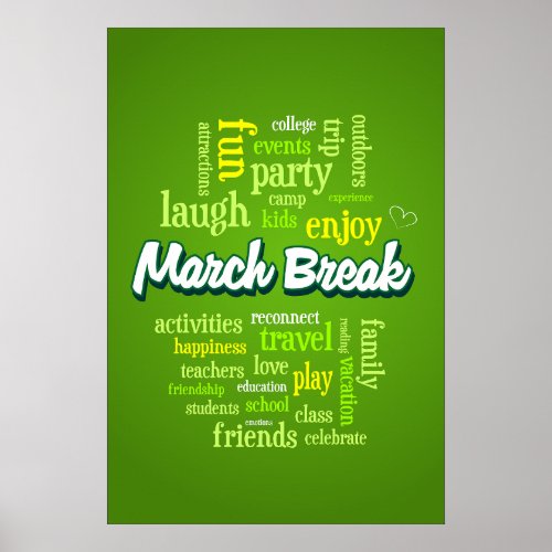 Enjoy March Break Poster