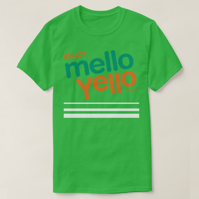 Enjoy Mello Yello T-Shirt (Design Front)