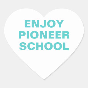 Enjoy Pioneer School   JW  Heart Sticker