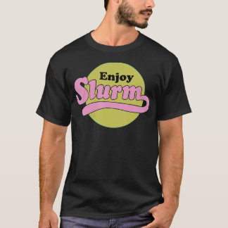 Enjoy Slurm T-Shirt