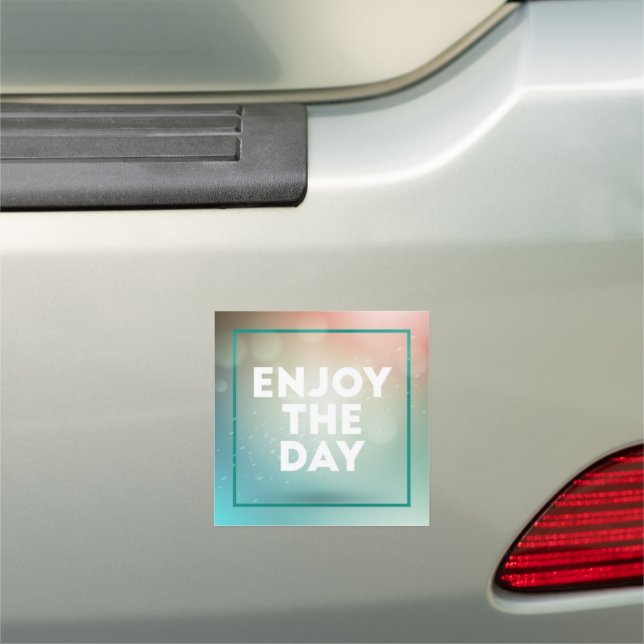 Enjoy The Day Car Magnet (In Situ)